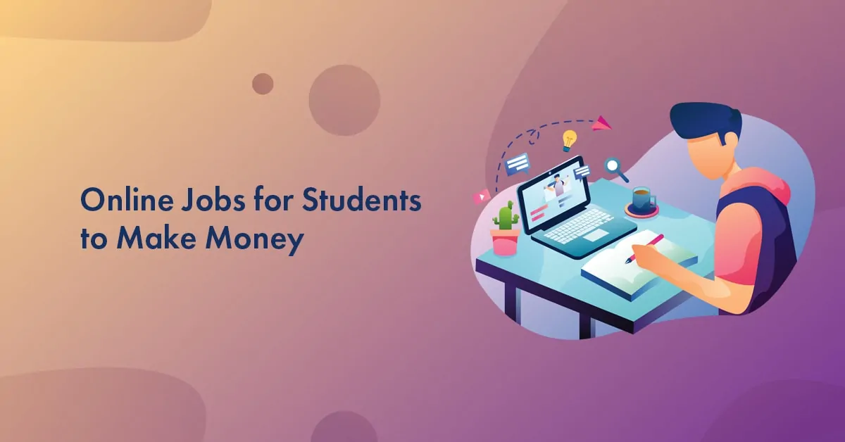 online jobs for students to make money