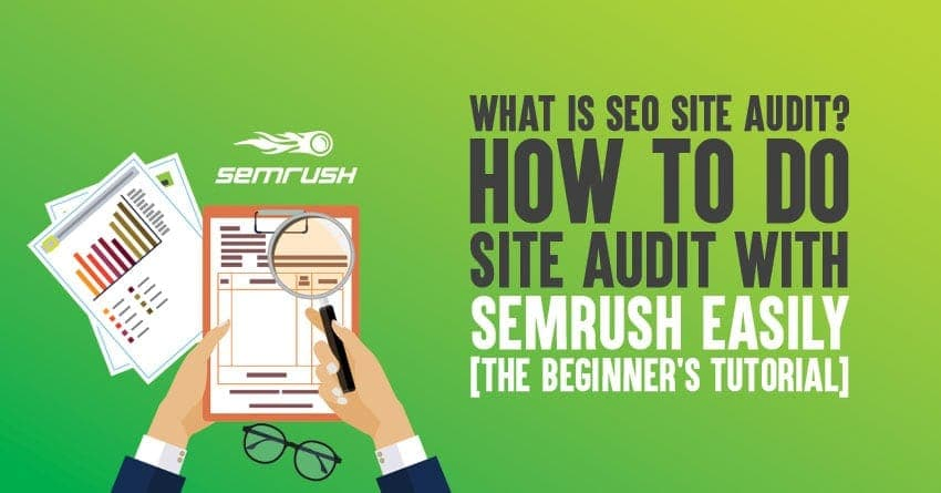 Doing site audit with semrush