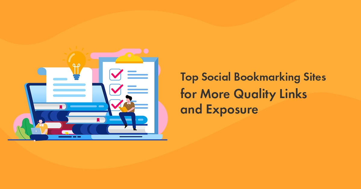 Top 50 Social Bookmarking Sites List for 2023: High Authority Sites [Instant Approval]
