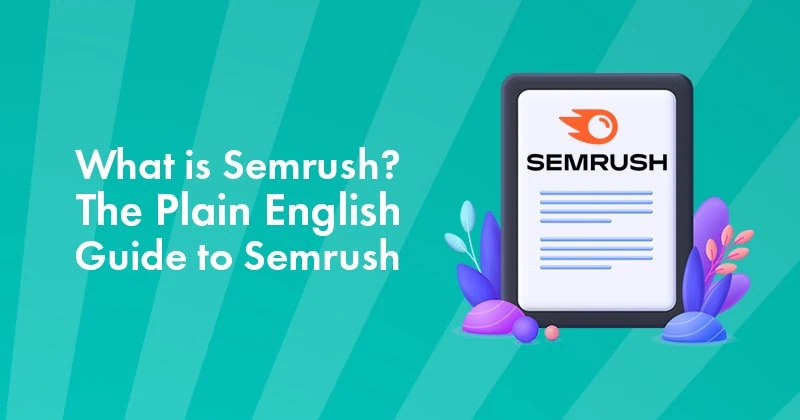 What is semrush?