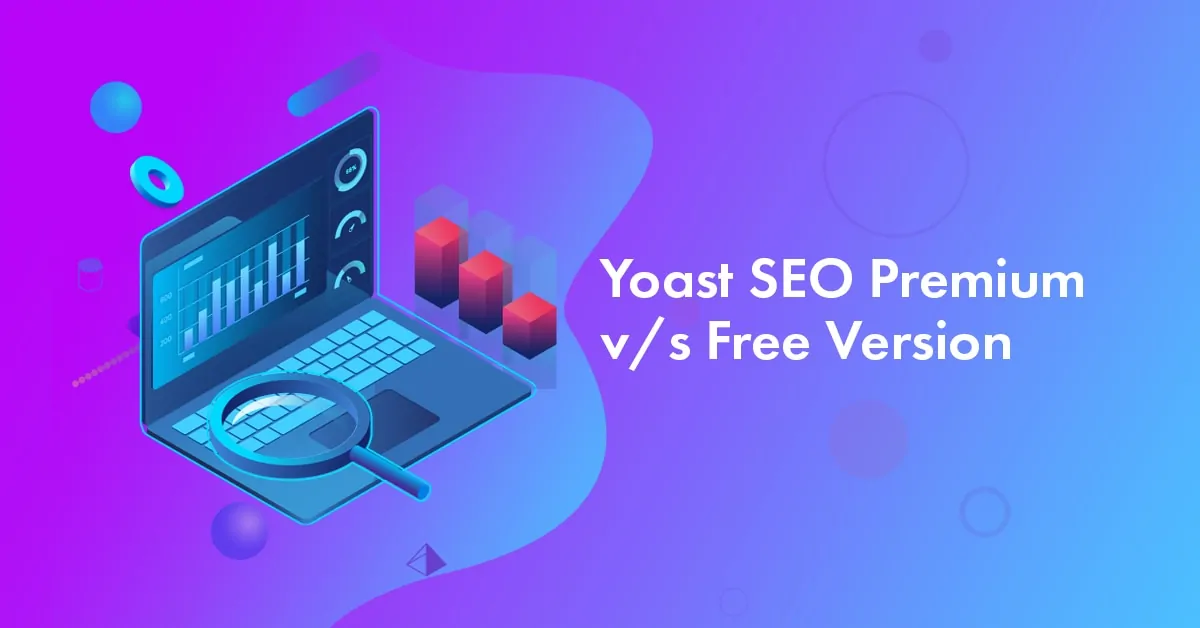 Yoast SEO Premium Vs Free plugin review: is it worth $99